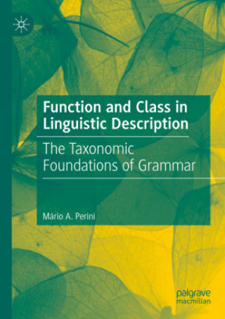 Kniha Function and Class in Linguistic Description Mario Alberto Perini