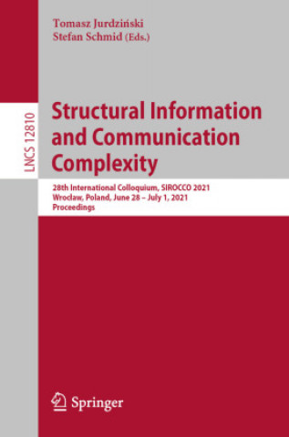Kniha Structural Information and Communication Complexity Tomasz Jurdzinski
