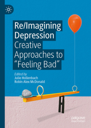 Knjiga Re/Imagining Depression Julie Hollenbach