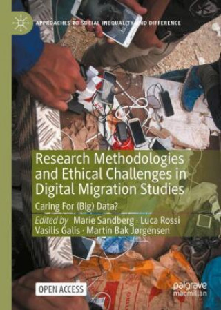 Knjiga Research Methodologies and Ethical Challenges in Digital Migration Studies Martin Bak J?rgensen