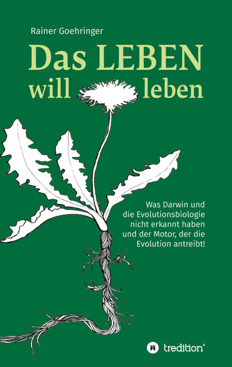 Knjiga Das Leben will leben Tamara Goehringer