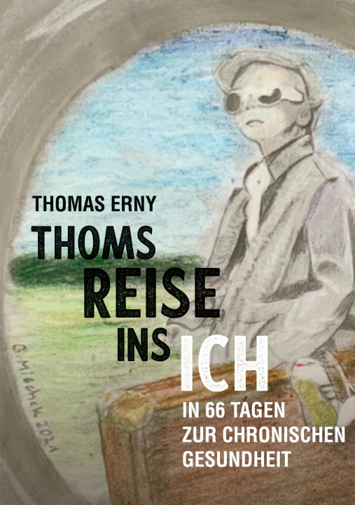 Knjiga Thoms Reise ins Ich Thomas Erny