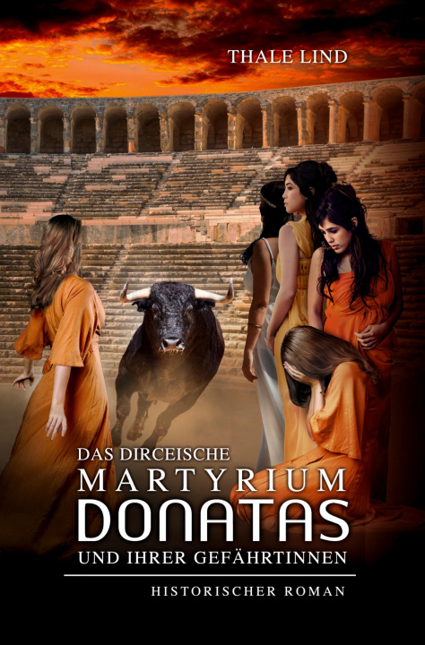 Boek Das dirceische Martyrium Donatas und ihrer Gefährtinnen Thale Lind