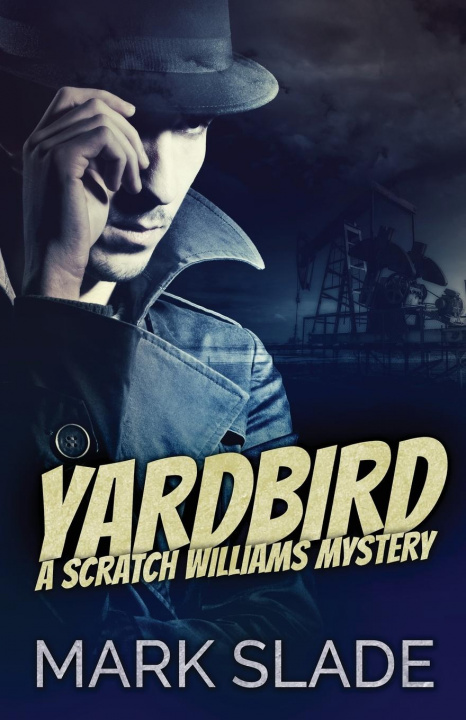 Knjiga Yardbird Mark Slade