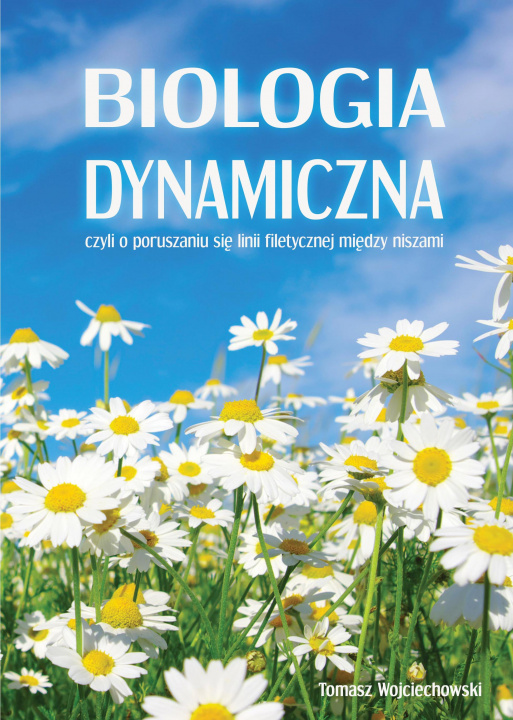 Könyv Biologia dynamiczna Wojciechowski Tomasz