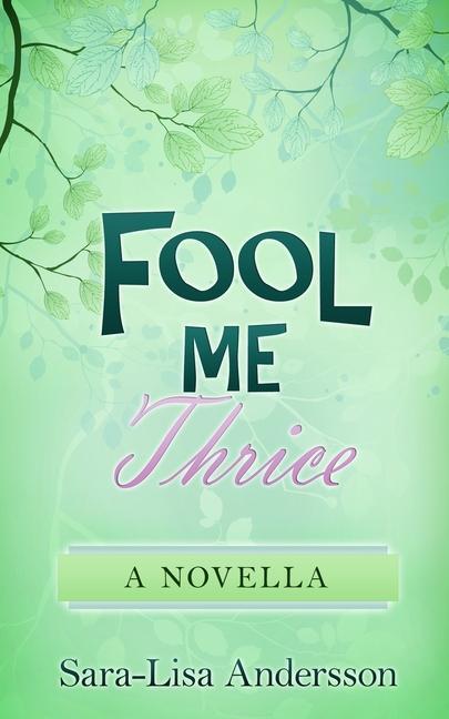 Book Fool Me Thrice Sara-Lisa Andersson