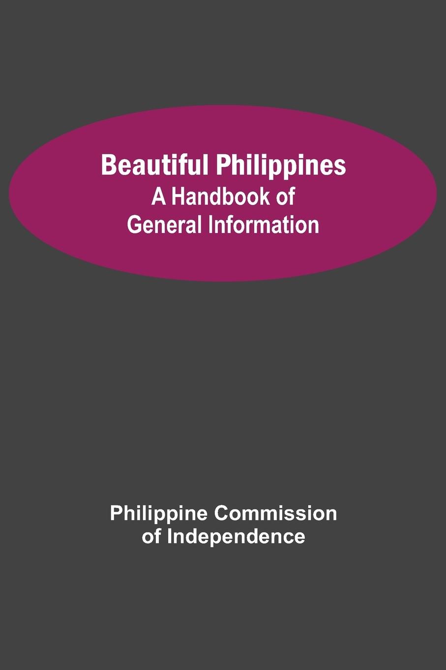 Knjiga Beautiful Philippines Philippine Commission of Independence