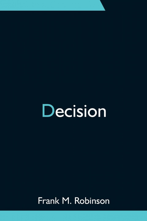 Knjiga Decision Frank M Robinson