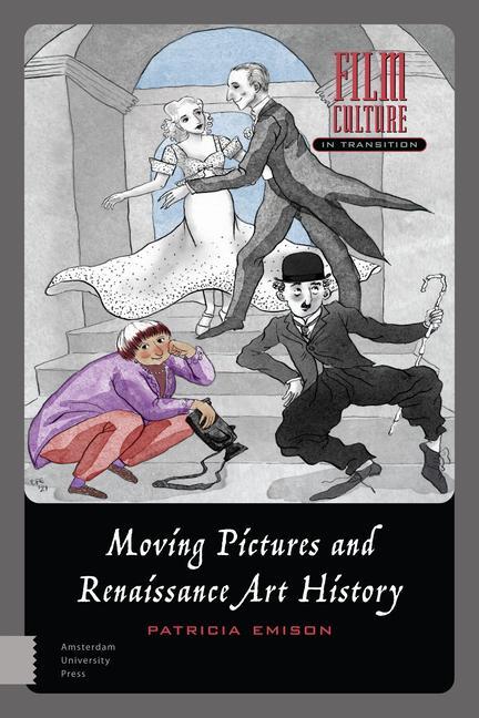 Buch Moving Pictures and Renaissance Art History PROF. DR. Patricia Emison