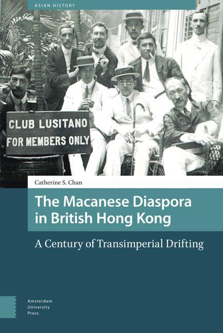 Könyv Macanese Diaspora in British Hong Kong DR. ENG Catherine Chan