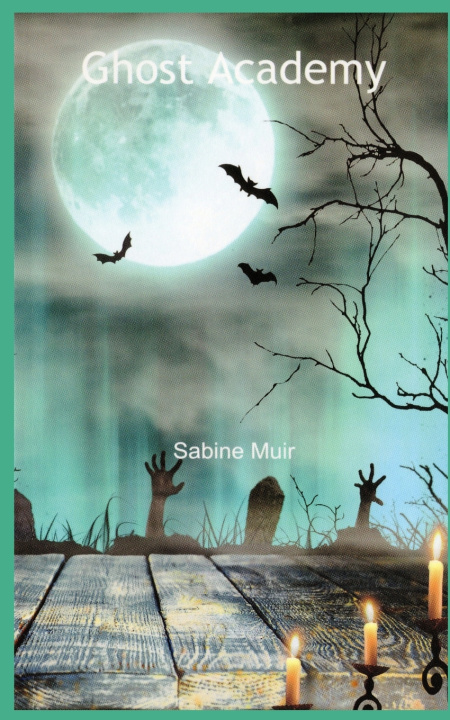 Libro Ghost Academy Sabine Muir