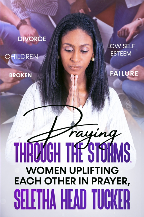 Knjiga Praying Through the Storms HEAD TUCKER SELETHA MARIE HEAD TUCKER