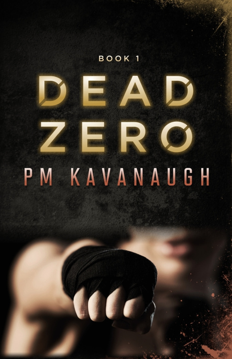 Knjiga Dead Zero Pm Kavanaugh