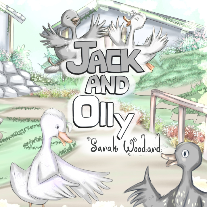 Knjiga Jack and Olly Sarah Woodard