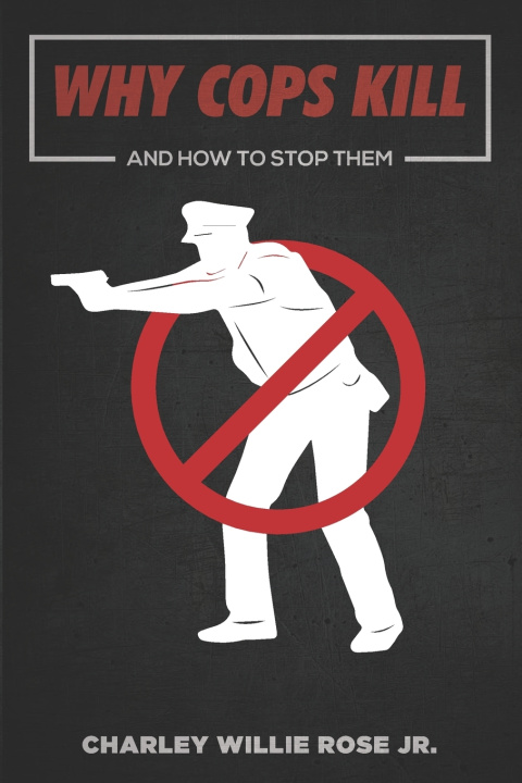 Knjiga Why Cops Kill Rose