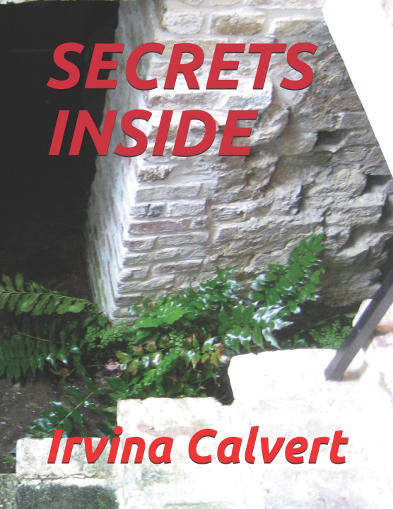 Knjiga Secrets Inside Irvina Calvert