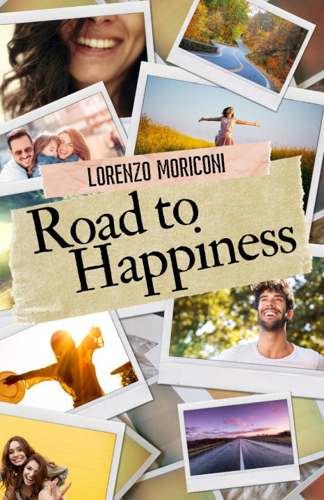Buch Road to Happiness Moriconi Lorenzo Moriconi