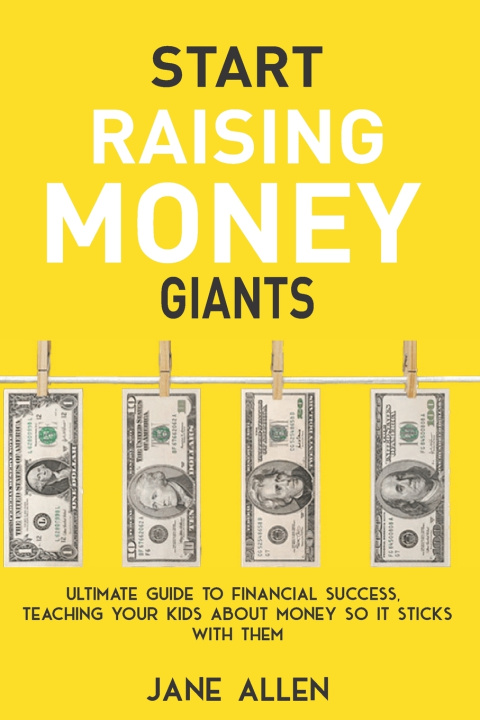 Książka Start Raising Money Giants Jane Allen