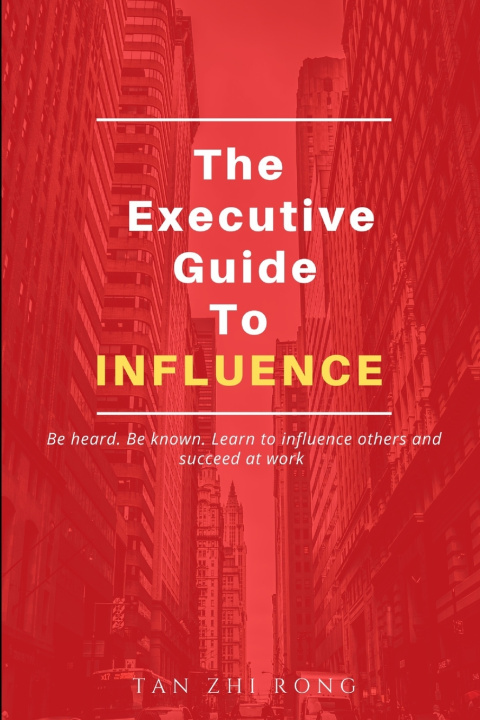 Knjiga Executive Guide to Influence Tan Zhi Rong
