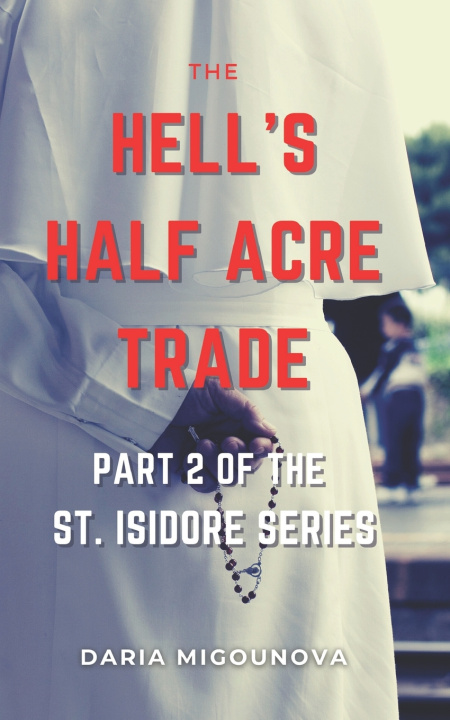 Knjiga Hell's Half Acre Trade Daria Migounova