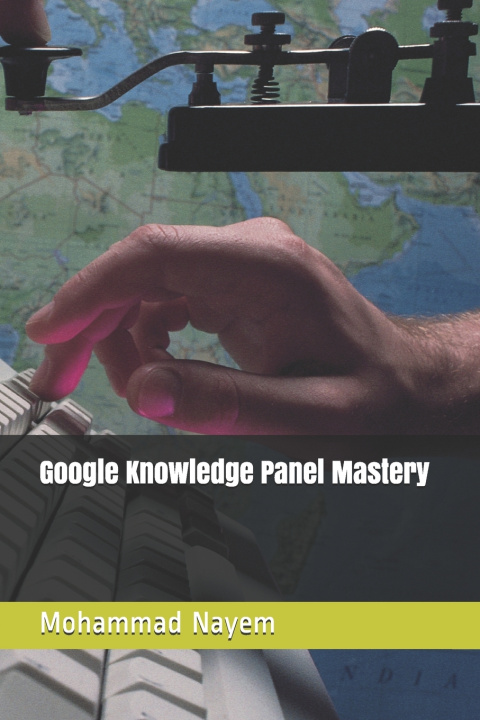 Knjiga Google Knowledge Panel Mastery MD Nasim