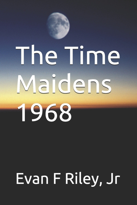 Knjiga Time Maidens 1968 Riley