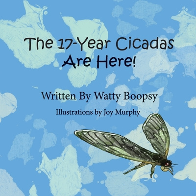 Könyv 17-Year Cicadas Are Here! Watty Boopsy