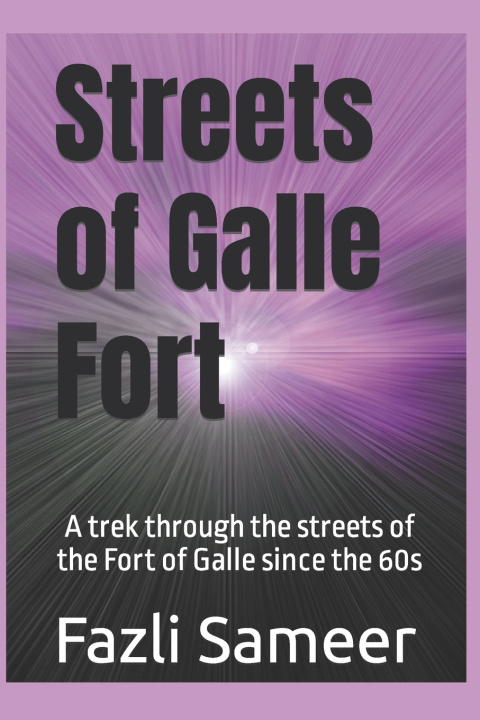 Knjiga Streets of Galle Fort Fazli Sameer