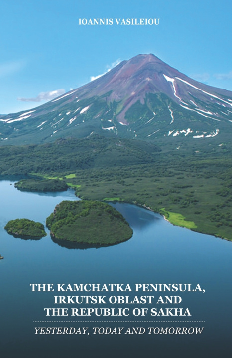 Buch Kamchatka Peninsula, Irkutsk Oblast and the Republic of Sakha Ioannis Vasileiou
