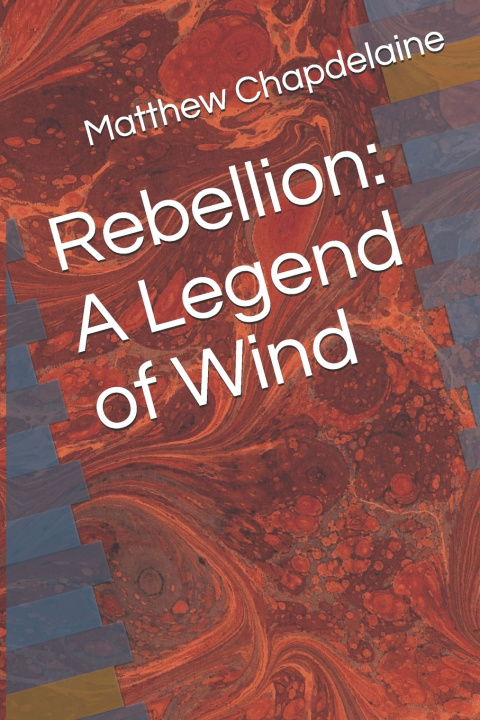 Knjiga Rebellion Matthew Chapdelaine