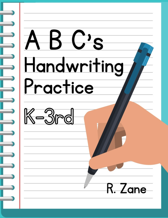 Carte ABC's Handwriting Practice, K-3rd Zane Robert Zane