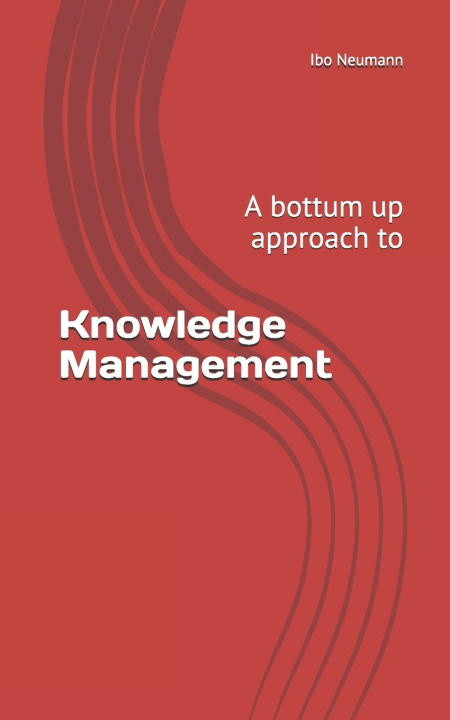 Knjiga Knowledge Management Neumann Ibo Neumann