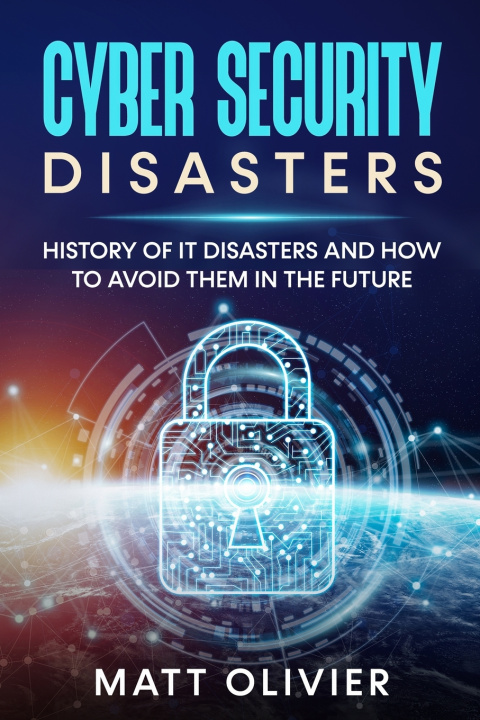 Buch Cyber Security Disasters Olivier Matt Olivier