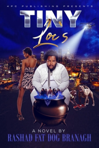 Knjiga Tiny Loc's Branagh Rashad Fat Dog Branagh