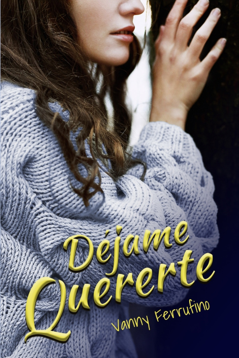Buch Dejame quererte Ferrufino Vanny Ferrufino