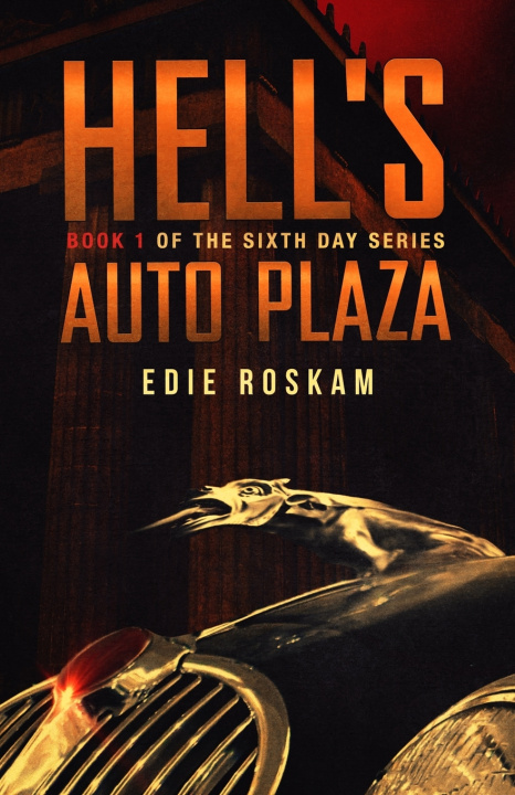Knjiga Hell's Auto Plaza Edie Roskam