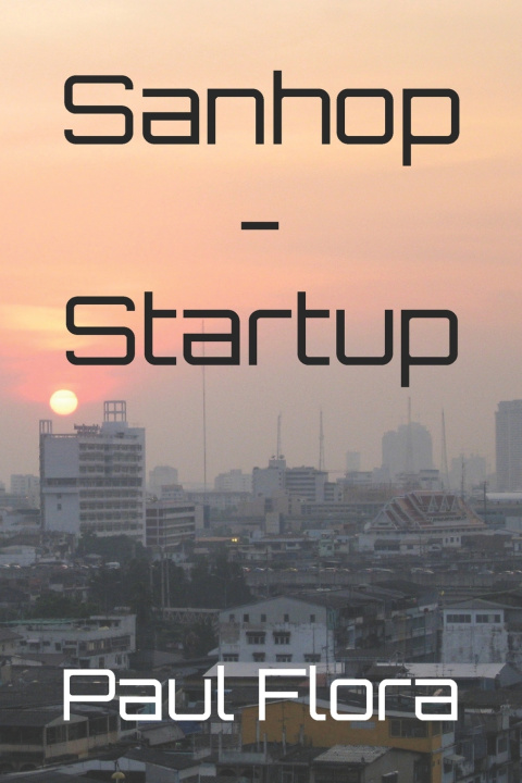 Knjiga Sanhop - Startup Flora Paul Flora