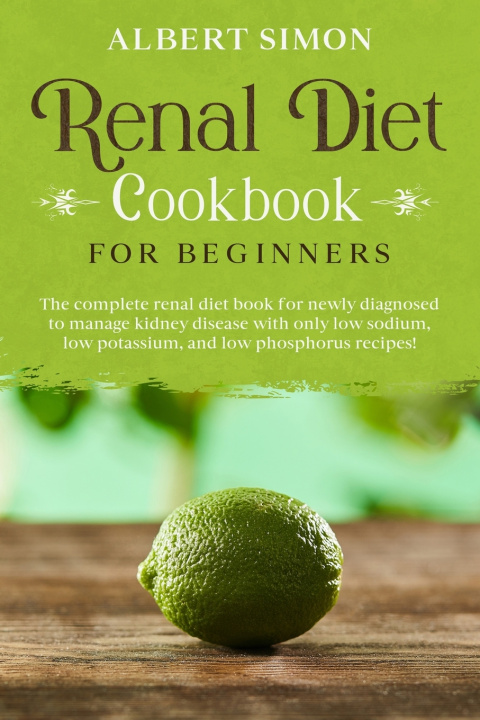 Knjiga Renal Diet Cookbook for Beginners Simon Albert Simon