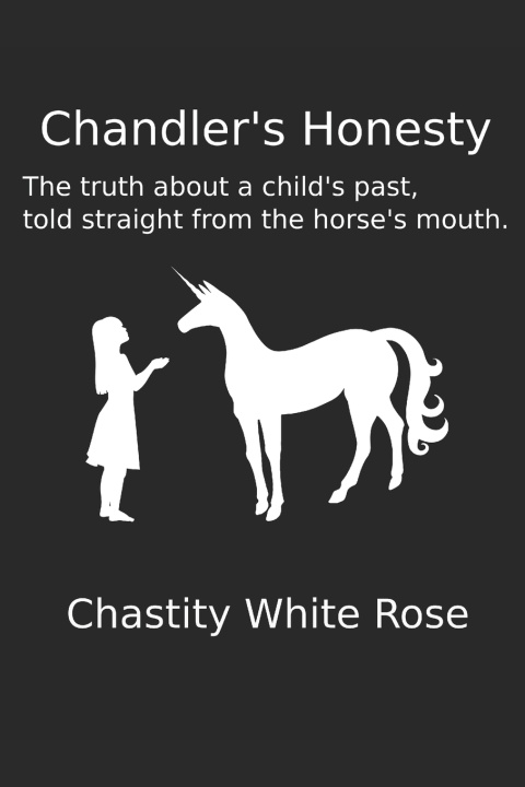 Knjiga Chandler's Honesty Rose Chastity White Rose
