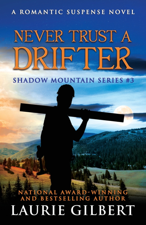 Knjiga Never Trust A Drifter Gilbert Laurie Gilbert