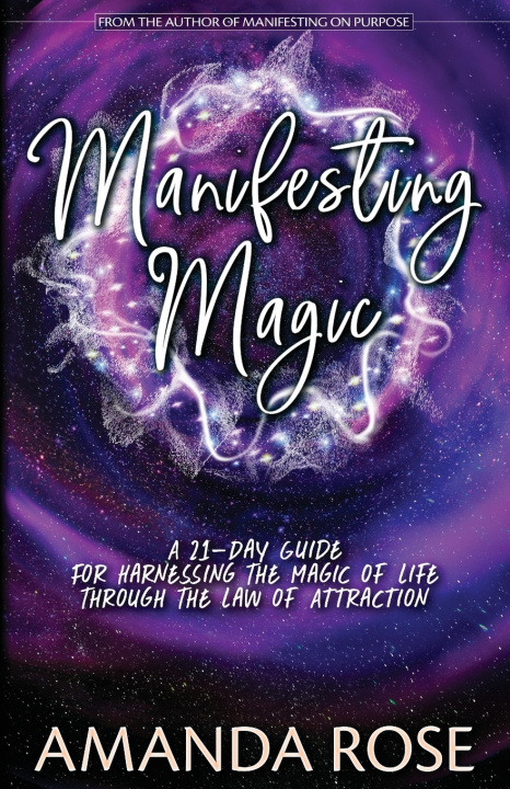 Knjiga Manifesting Magic Rose Amanda Rose