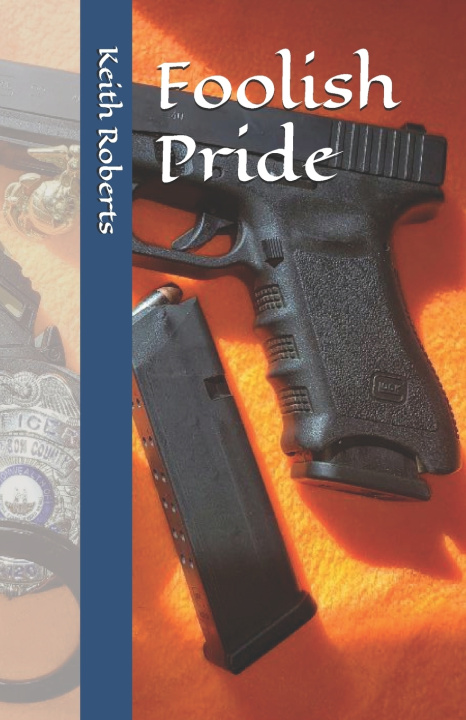 Knjiga Foolish Pride Roberts Keith Roberts