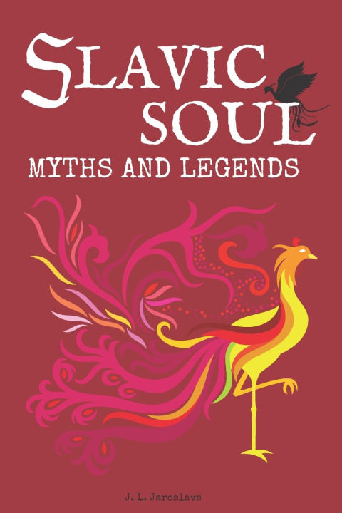 Libro Slavic Soul Myths and Legends Maxwell Golabek