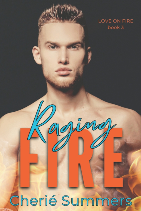 Knjiga Raging Fire Summers Cherie Summers