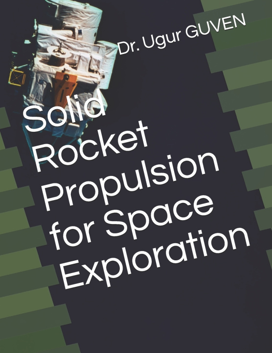 Knjiga Solid Rocket Propulsion for Space Exploration Dr Gurunadh Velidi