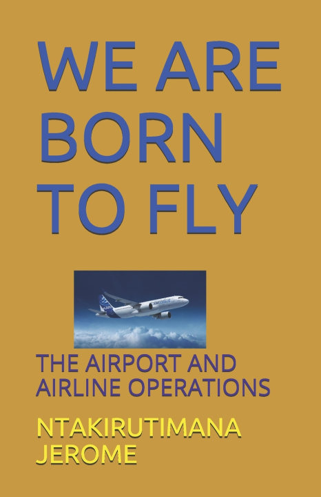 Carte We Are Born to Fly JEROME NTAKIRUTIMANA JEROME