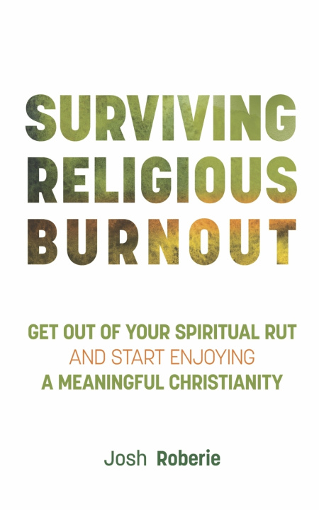 Knjiga Surviving Religious Burnout Roberie Josh Roberie