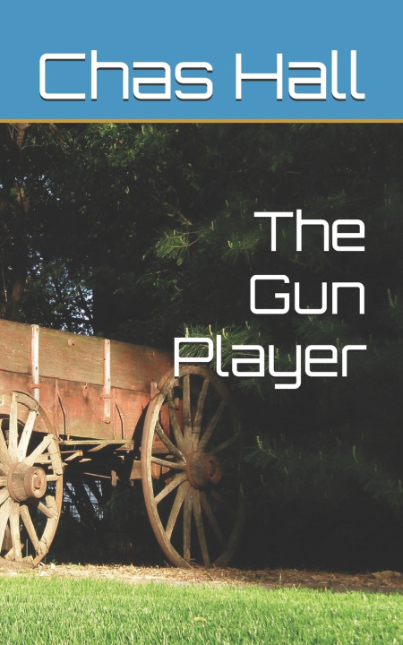 Knjiga Gun Player Hall Chas Hall