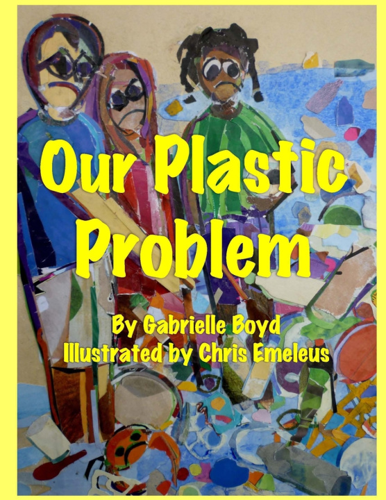 Book Our Plastic Problem Boyd Gabrielle Boyd