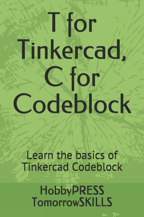 Book T for Tinkercad, C for Codeblock Yu Chak Tin Yu